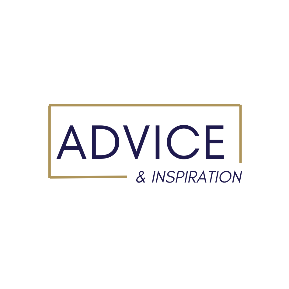 Advice and Inspiration